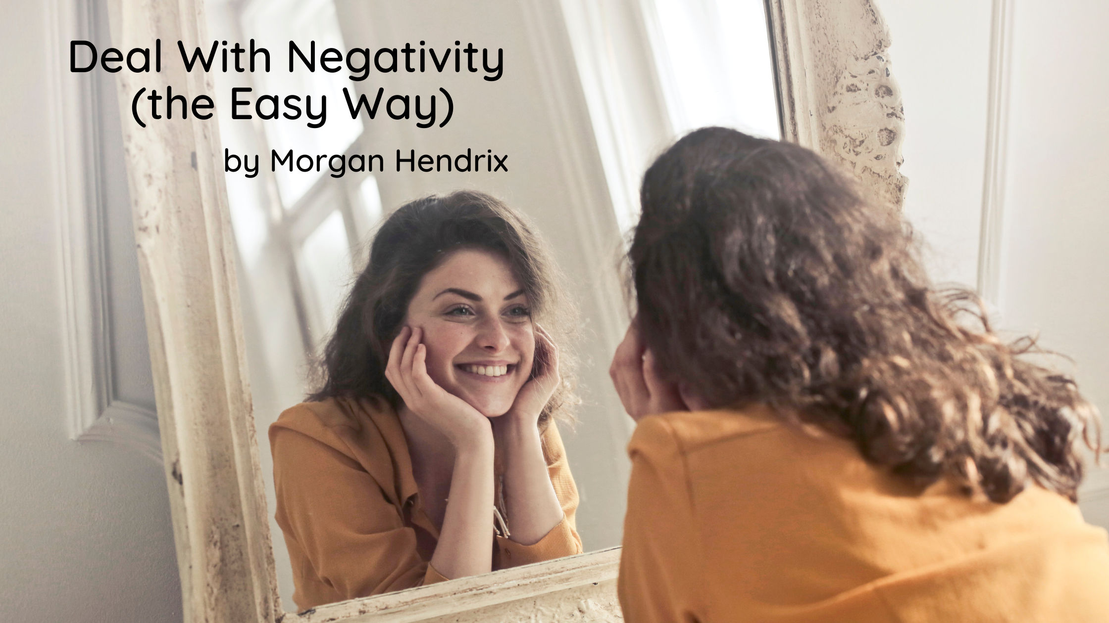 Deal With Negativity the Easy Way